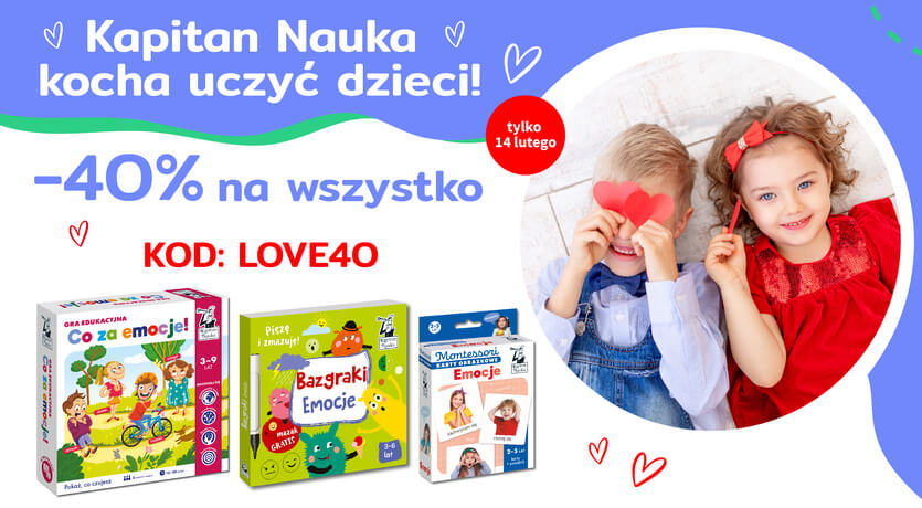 -40% na wszystko z kodem: LOVE40 | Walentynki 2023 - Kapitan Nauka